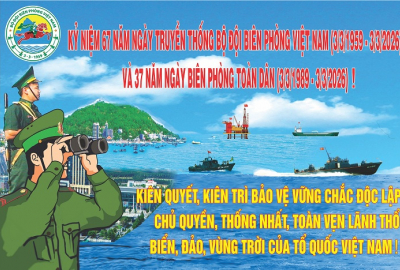 NHIỆT LIỆT CHÀO MỪNG LỄ KỶ NIỆM 67 NĂM NGÀY TRUYỀN THỐNG BỘ ĐỘI BIÊN PHÒNG VIỆT NAM (3/3/1959 - 3/3/2026) VÀ 37 NĂM NGÀY BIÊN PHÒNG TOÀN DÂN (3/3/1989 - 3/3/2026)