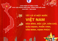 KỶ NIỆM 51 NĂM NGÀY GIẢI PHÓNG MIỀN NAM, THỐNG NHẤT ĐẤT NƯỚC (30/4/1975 – 30/4/2026)
